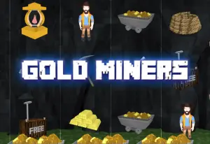 Gold Miners by MrSlotty